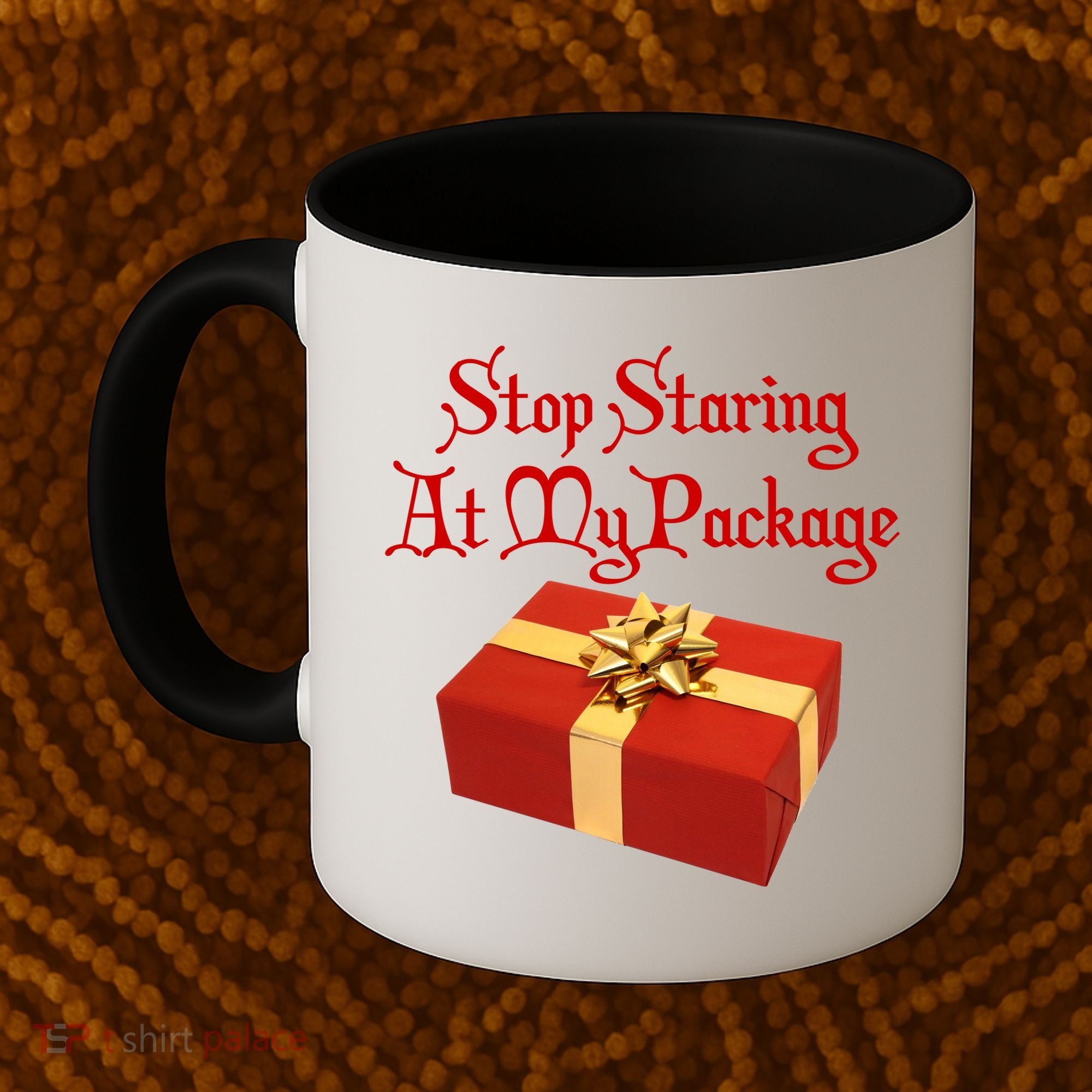 Stop Staring At My Package Christmas Present X-Mas Coffee Mug