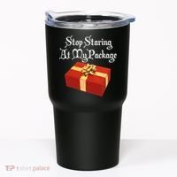 Stop Staring At My Package Christmas Present X-Mas Tumbler thumb 0