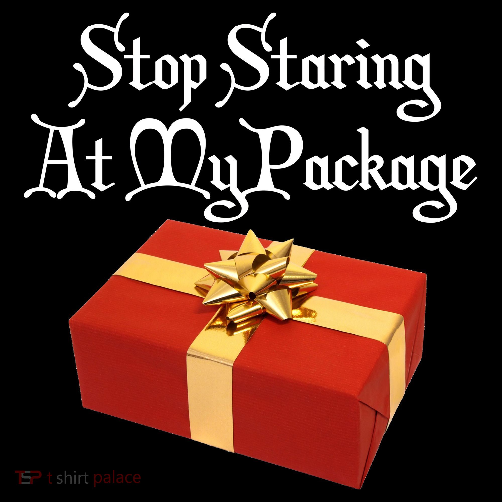 Stop Staring At My Package Christmas Present X-Mas Ornament