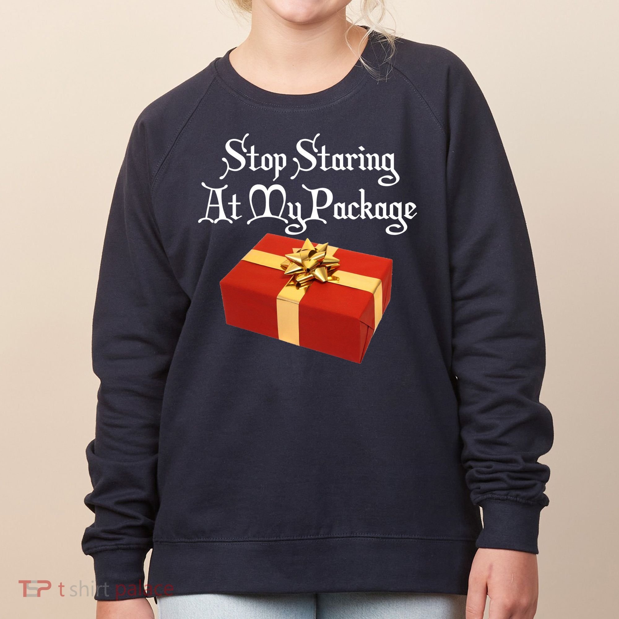 Stop Staring At My Package Christmas Present X-Mas Women's Sweatshirt