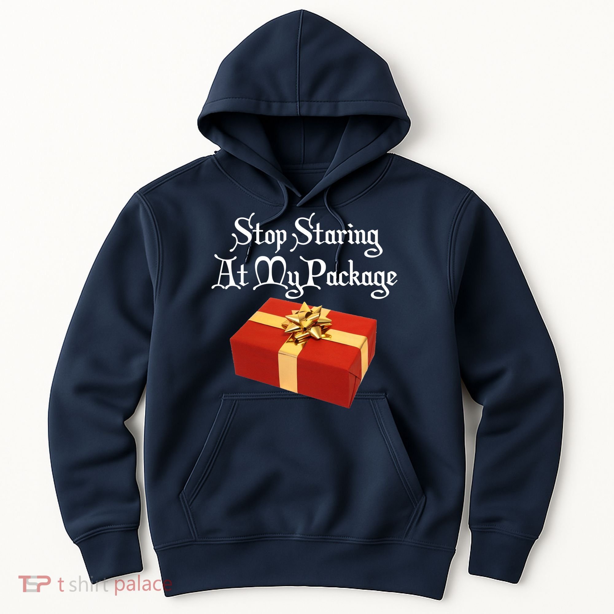 Stop Staring At My Package Christmas Present X-Mas Hoodie