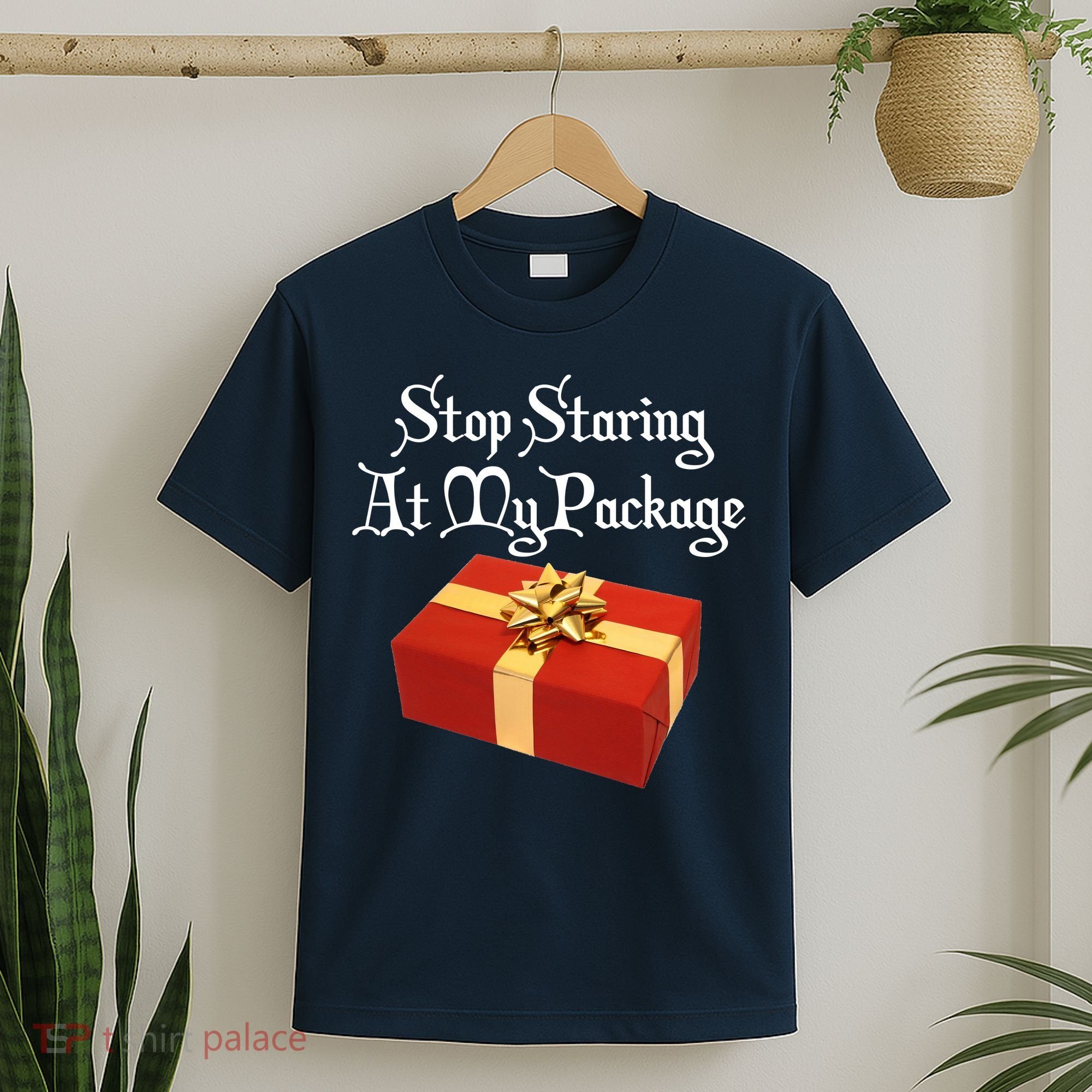 Stop Staring At My Package Christmas Present X-Mas T-Shirt