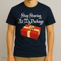 Stop Staring At My Package Christmas Present X-Mas T-Shirt thumb 3