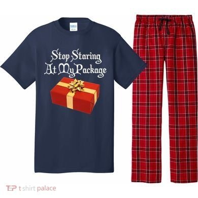 Stop Staring At My Package Christmas Present X-Mas Pajama Set