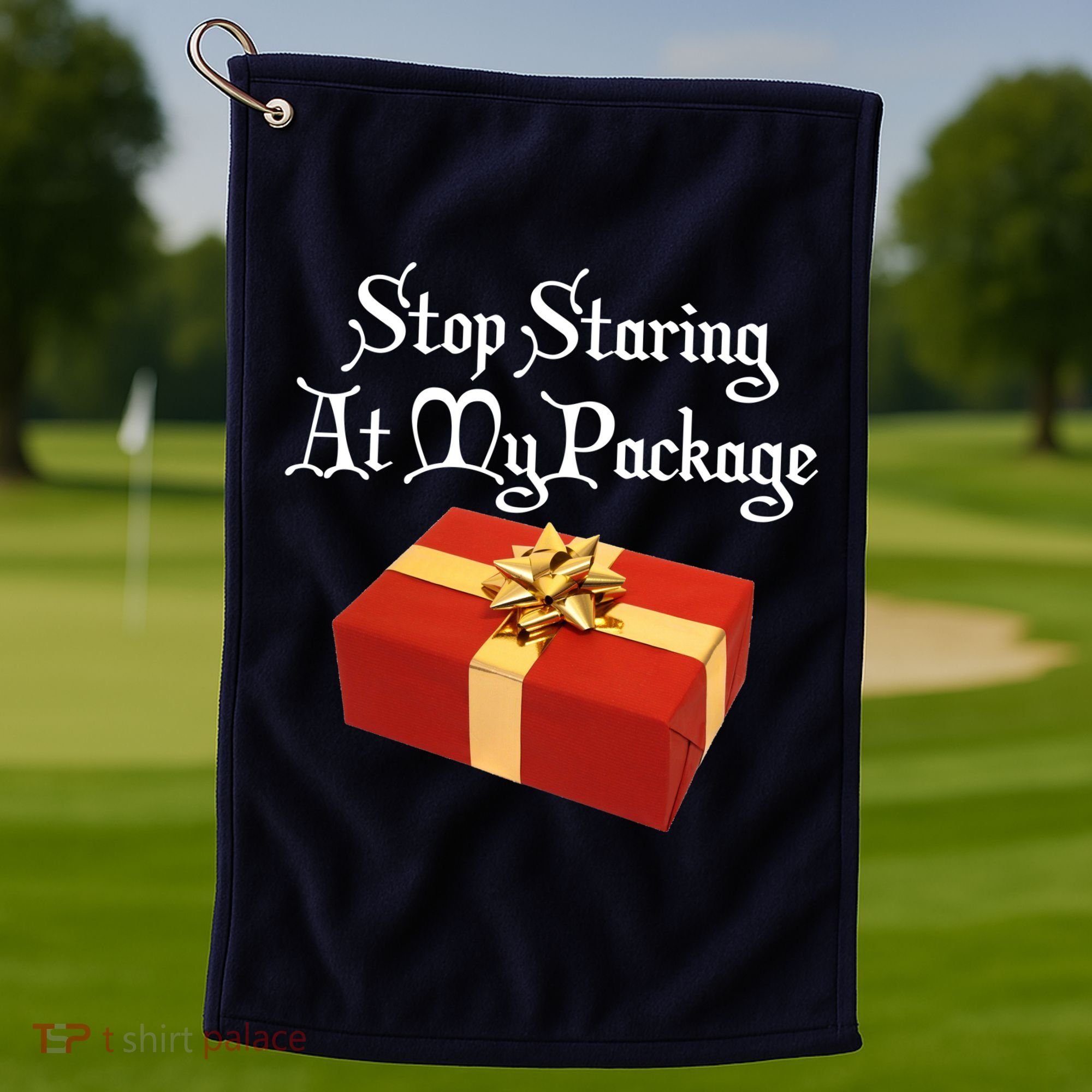 Stop Staring At My Package Christmas Present X-Mas Golf Towel