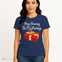 Stop Staring At My Package Christmas Present X-Mas Women's T-Shirt thumb 4