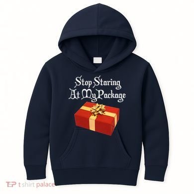 Stop Staring At My Package Christmas Present X-Mas Kids Hoodie
