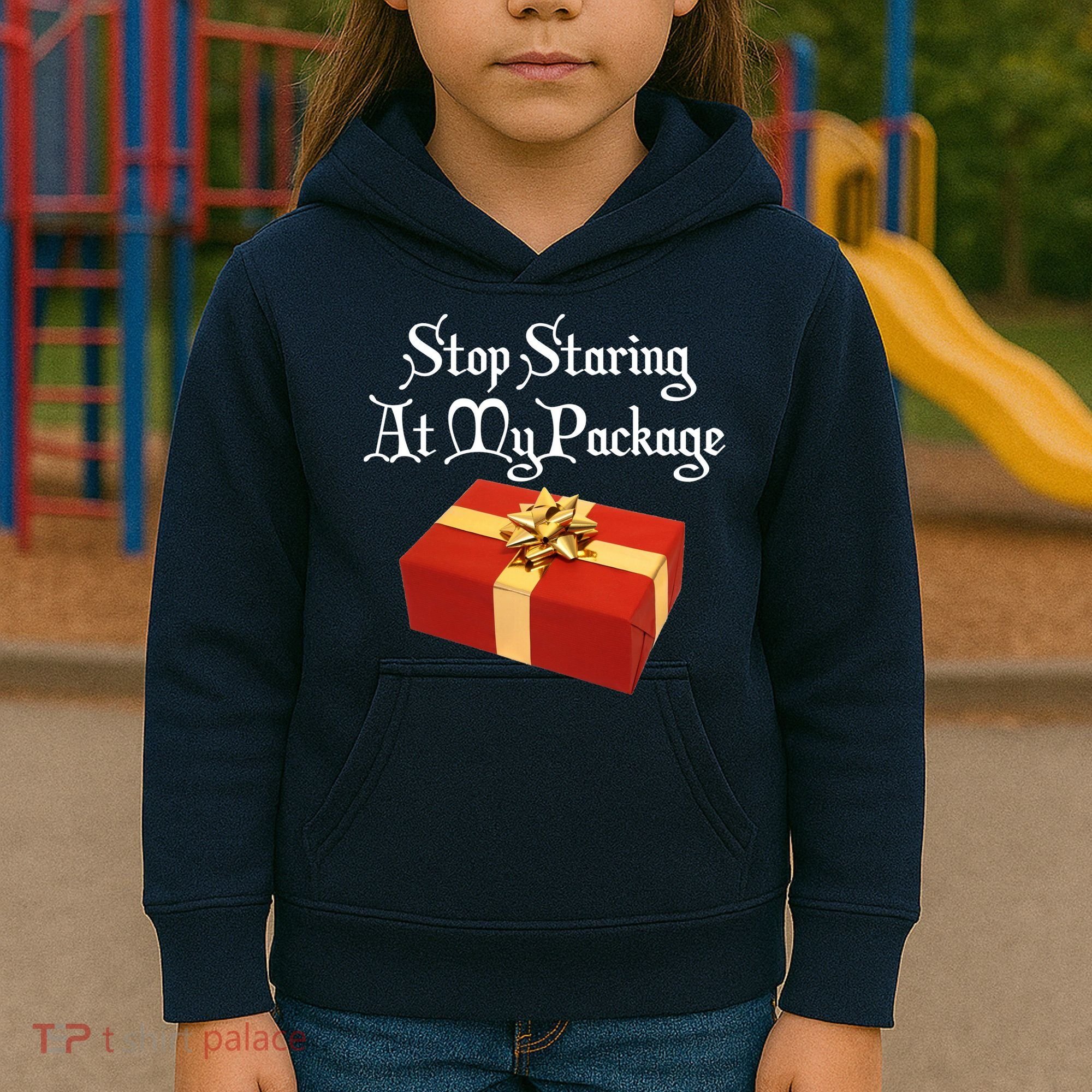 Stop Staring At My Package Christmas Present X-Mas Kids Hoodie
