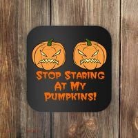 Stop Staring At My Pumpkins Halloween Costume Coaster thumb 0