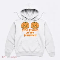 Stop Staring At My Pumpkins Halloween Costume Hoodie thumb 0