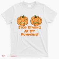 Stop Staring At My Pumpkins Halloween Costume T-Shirt thumb 0