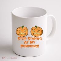 Stop Staring At My Pumpkins Halloween Costume Coffee Mug thumb 1