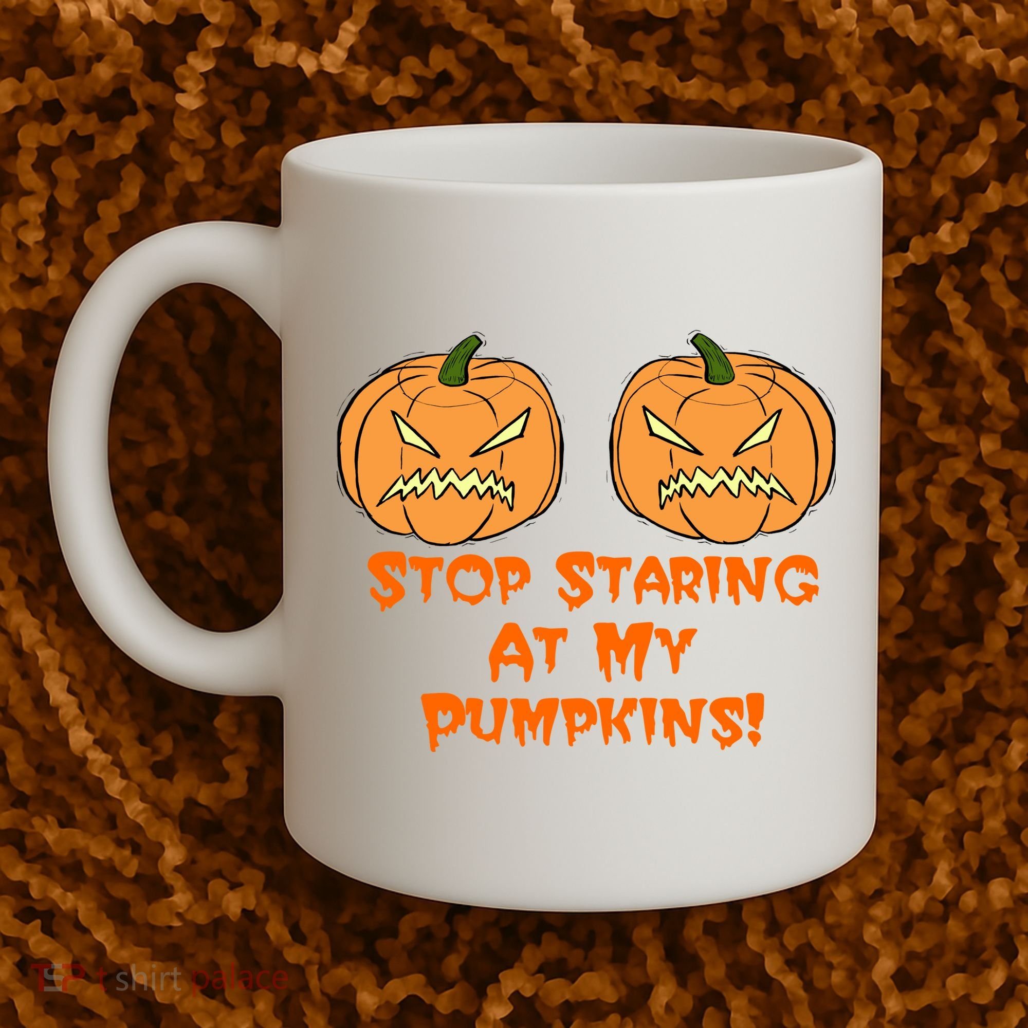 Stop Staring At My Pumpkins Halloween Costume Coffee Mug