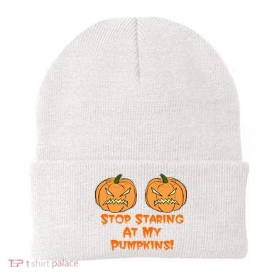 Stop Staring At My Pumpkins Halloween Costume Beanie