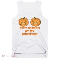 Stop Staring At My Pumpkins Halloween Costume Tank Top thumb 0