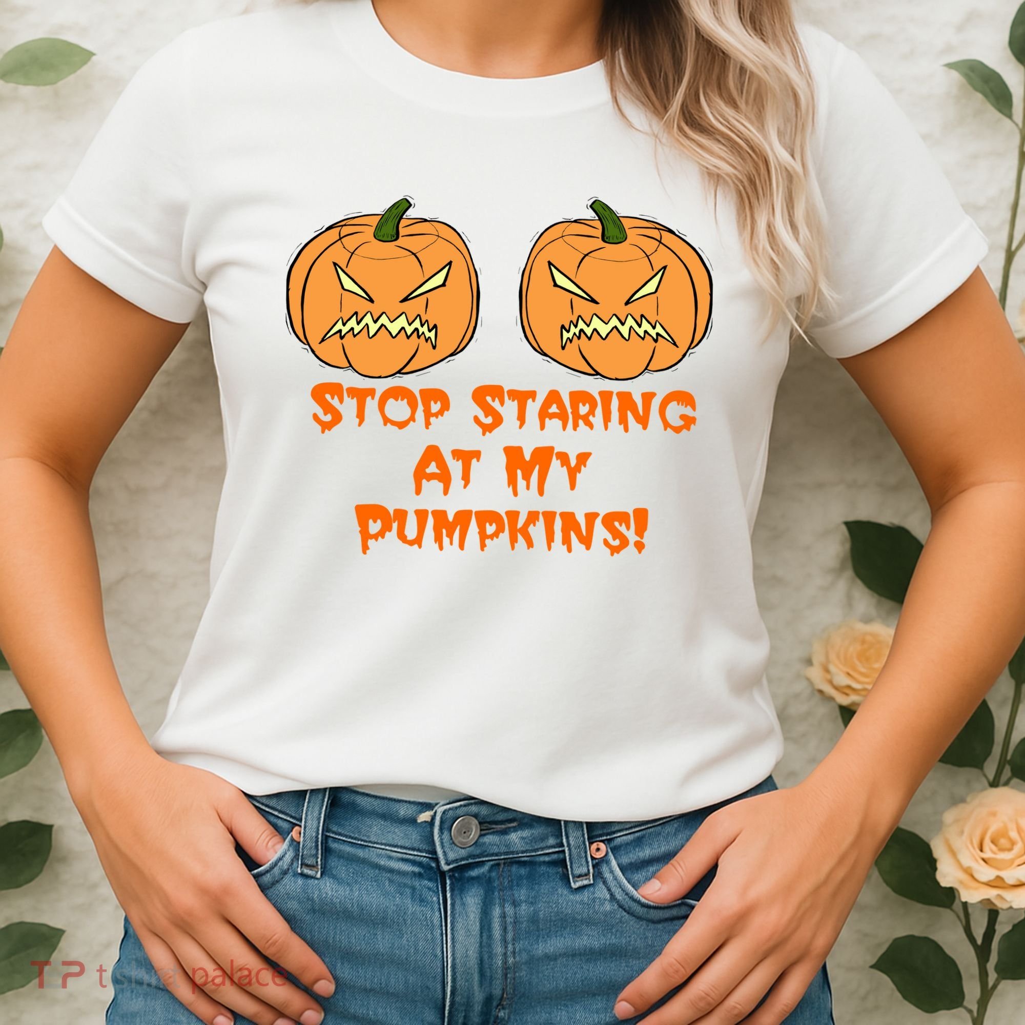 Stop Staring At My Pumpkins Halloween Costume Women's T-Shirt