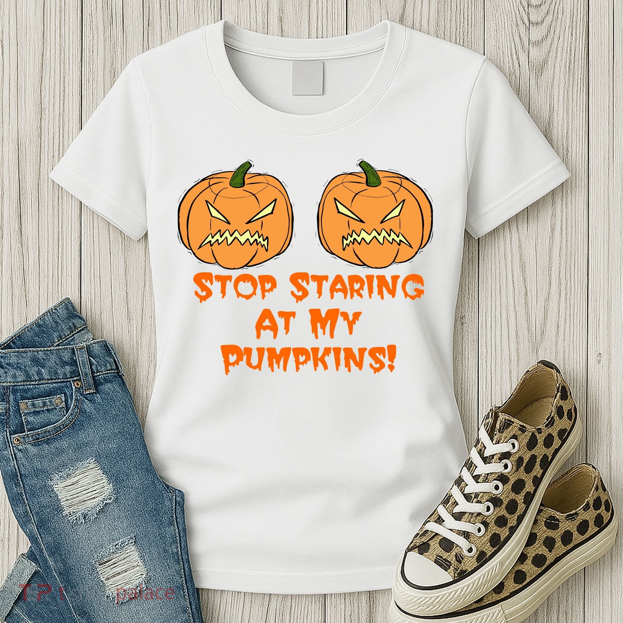 Stop Staring At My Pumpkins Halloween Costume Women's T-Shirt