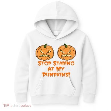Stop Staring At My Pumpkins Halloween Costume Kids Hoodie