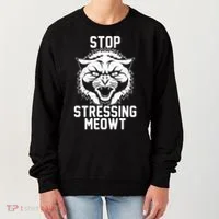 Stop Stressing Meowt Angry Cat Women's Sweatshirt thumb 0