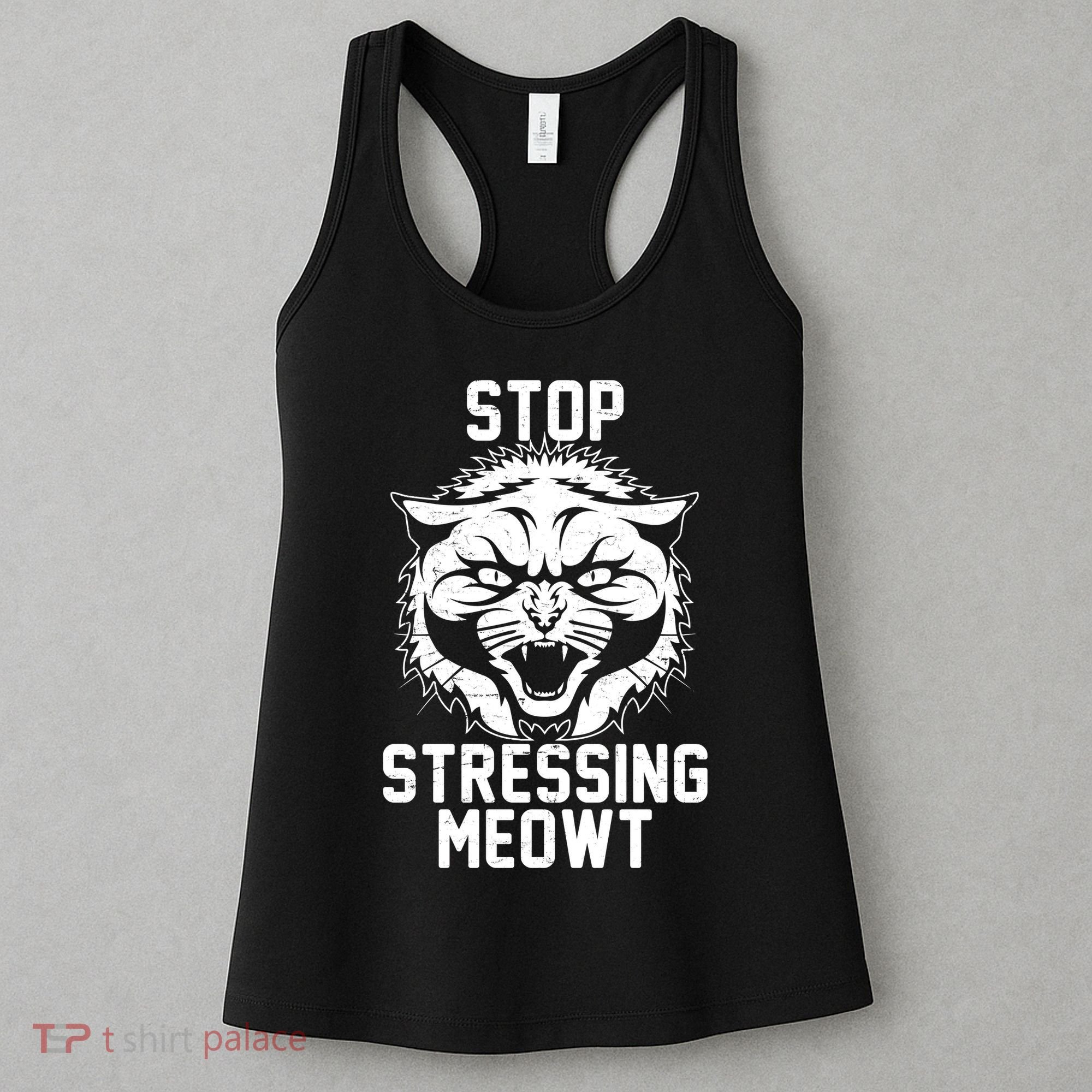Stop Stressing Meowt Angry Cat Women's Tank Top