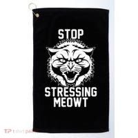 Stop Stressing Meowt Angry Cat Golf Towel thumb 0