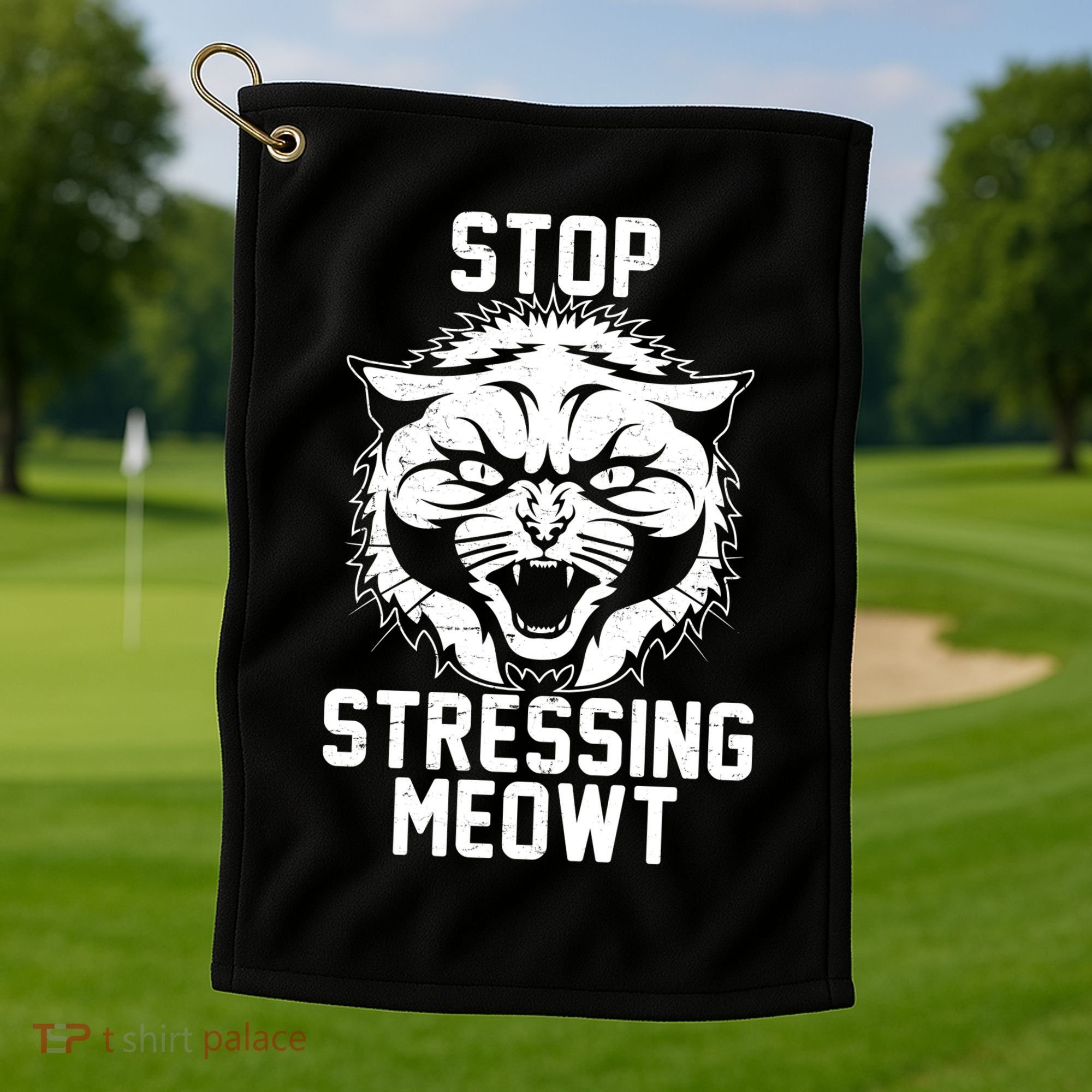 Stop Stressing Meowt Angry Cat Golf Towel