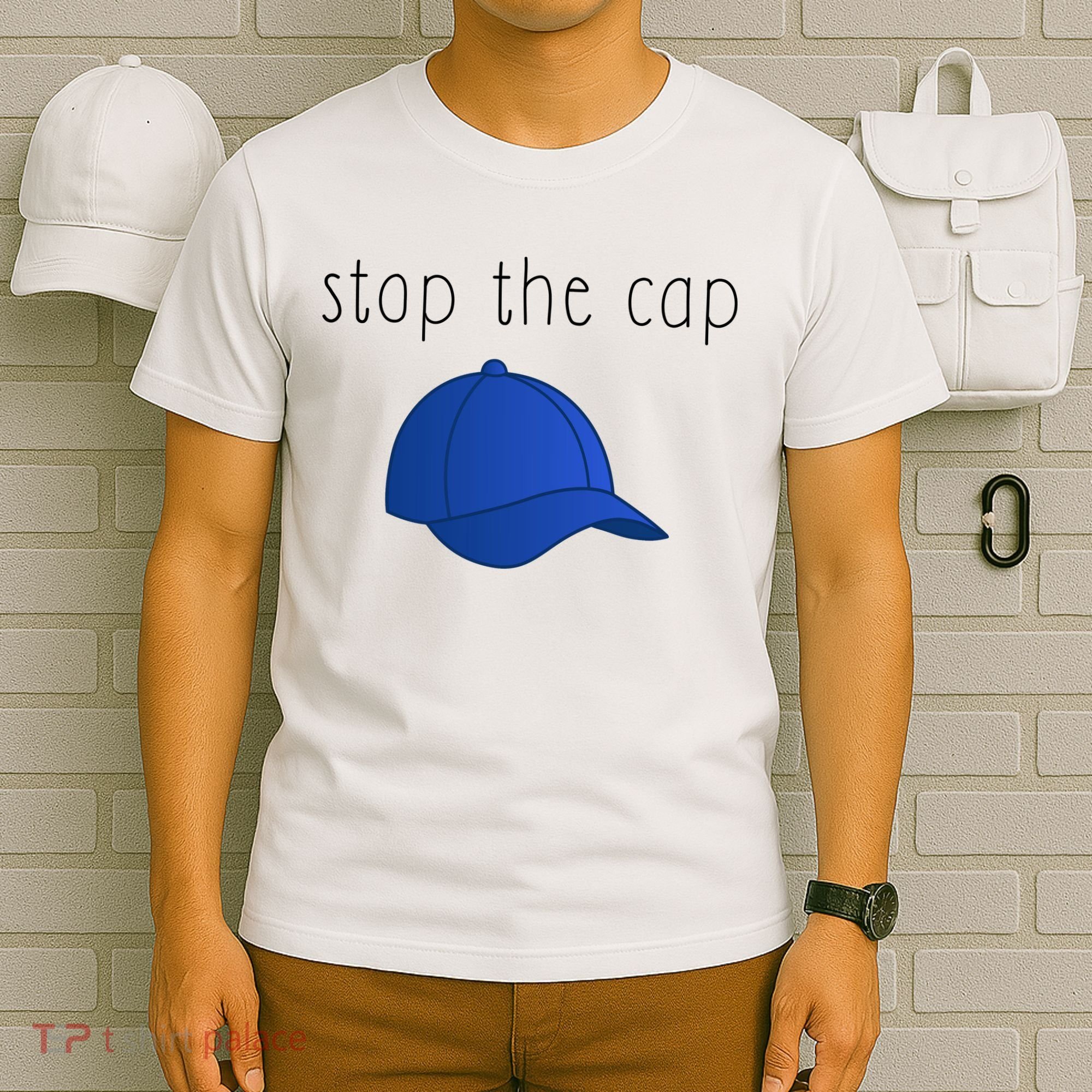 Stop The Cap T-Shirt