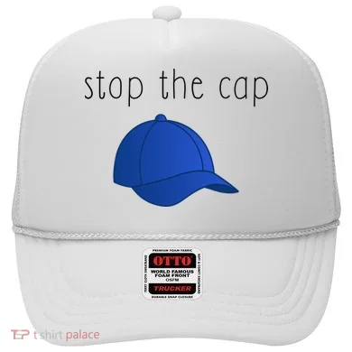 Stop The Cap Hat