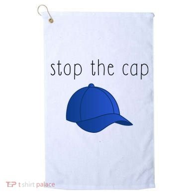 Stop The Cap Golf Towel