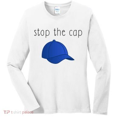 Stop The Cap Women's Long Sleeve Shirt