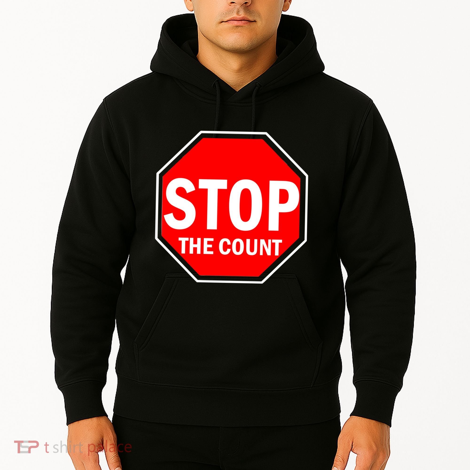 Stop The Count Hoodie