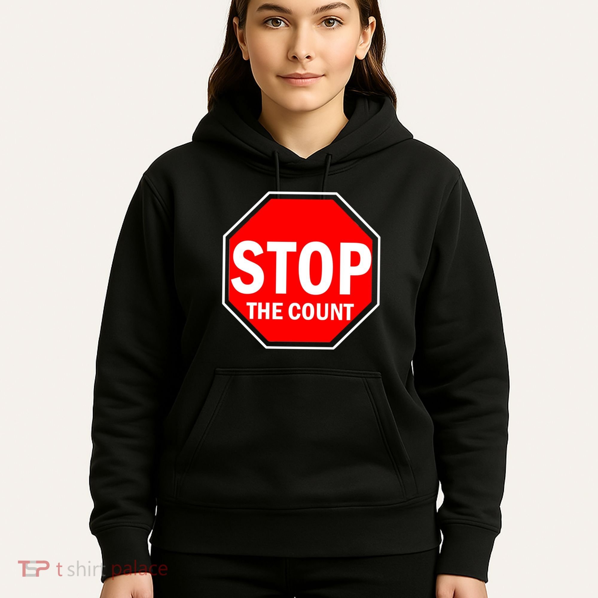 Stop The Count Hoodie
