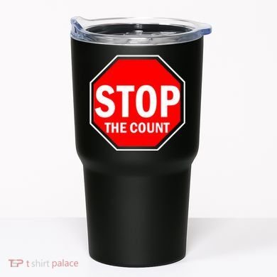 Stop The Count Tumbler