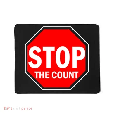 Stop The Count Mousepad