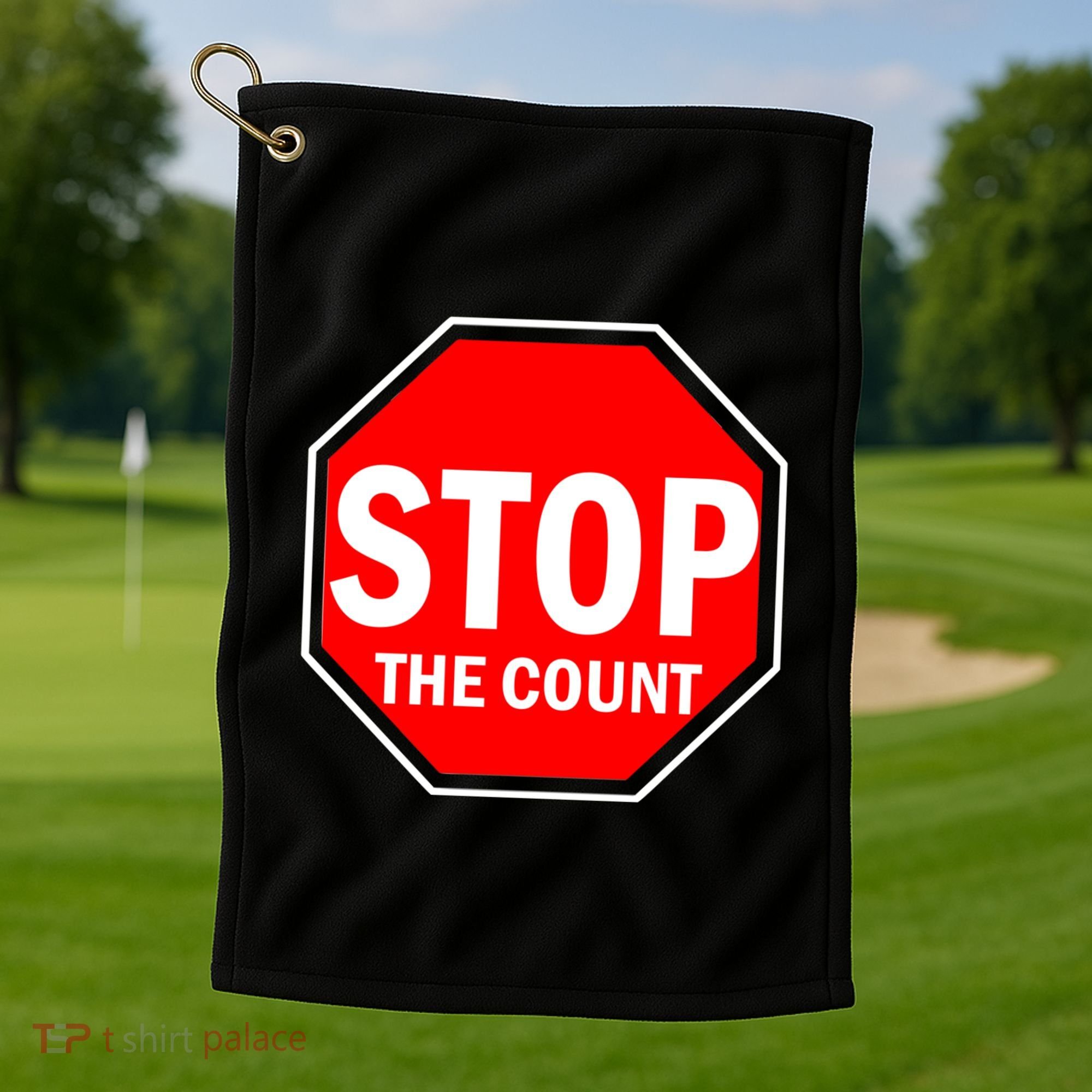 Stop The Count Golf Towel