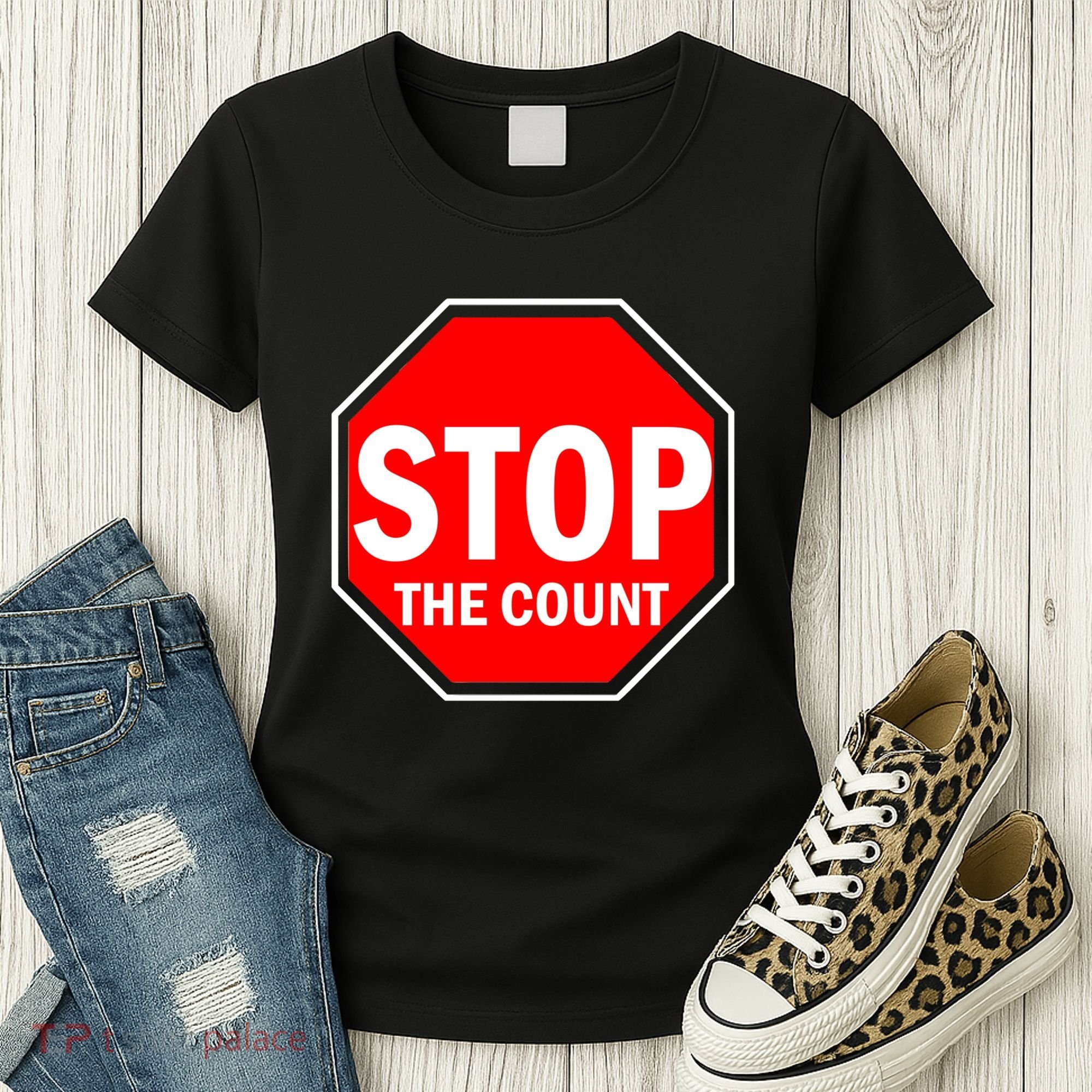 Stop The Count Women's T-Shirt