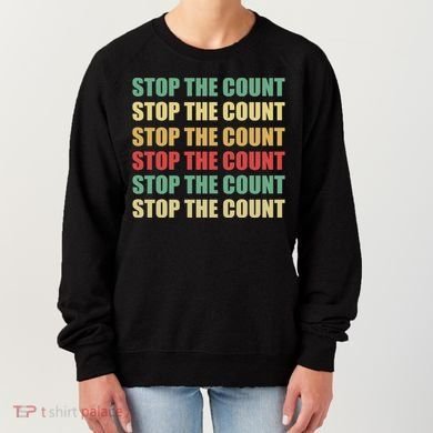 Stop The Count Word Mashup Women's Sweatshirt