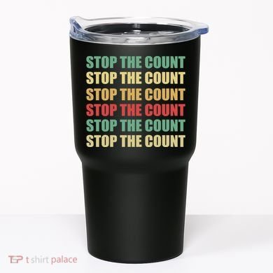Stop The Count Word Mashup Tumbler