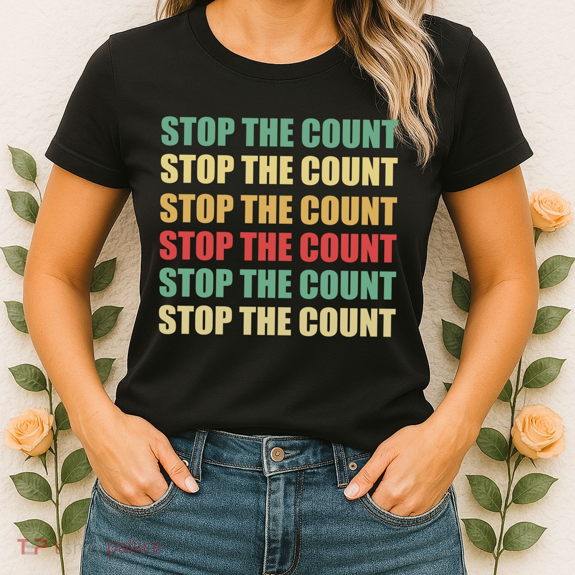 Stop The Count Word Mashup Women's T-Shirt