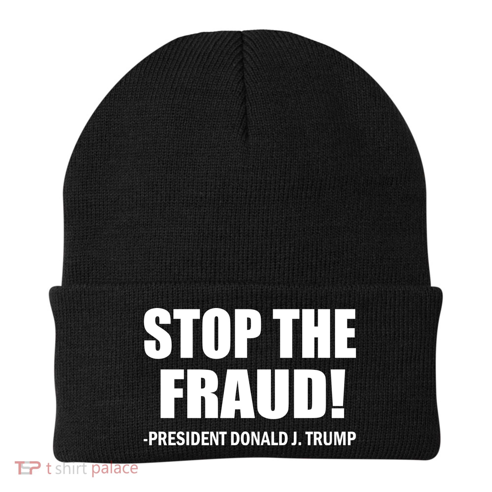 Stop The Fraud Donald J Trump Beanie