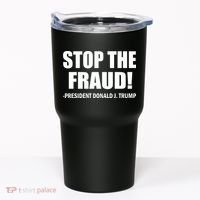 Stop The Fraud Donald J Trump Tumbler thumb 0