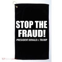 Stop The Fraud Donald J Trump Golf Towel thumb 0