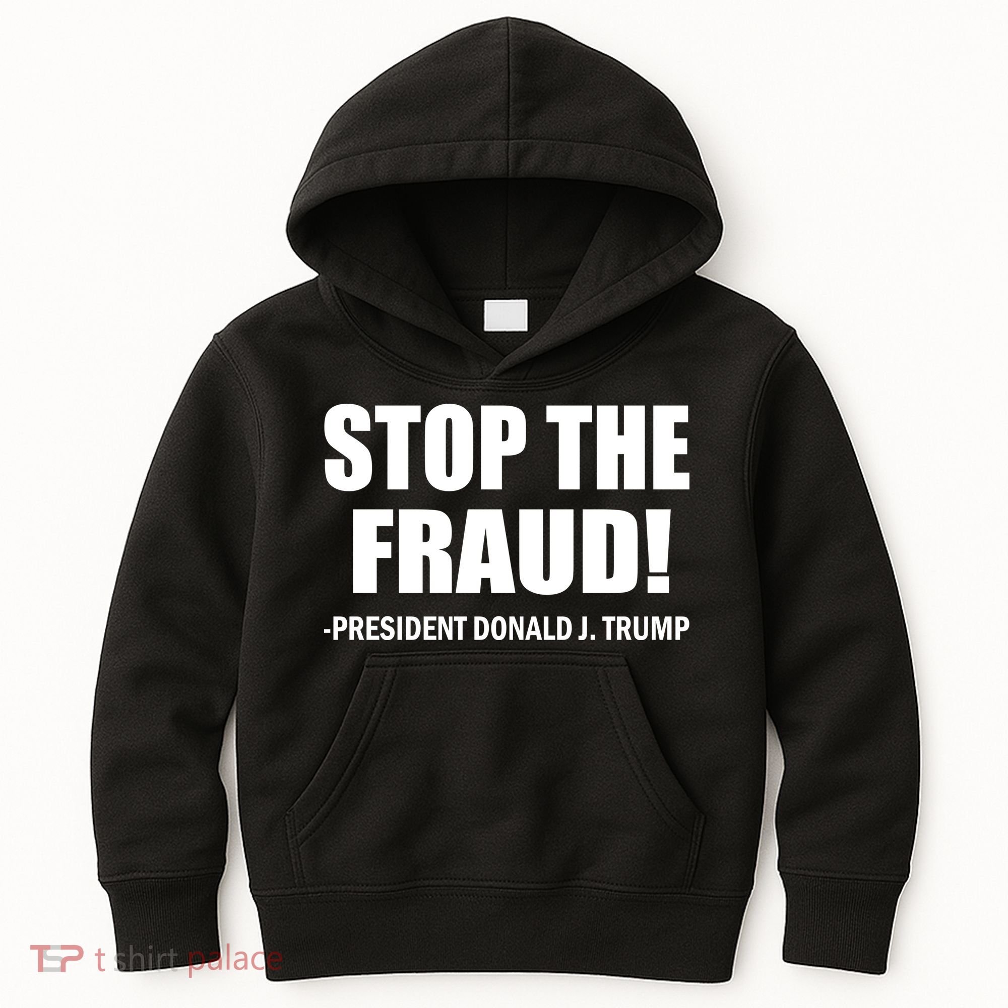 Stop The Fraud Donald J Trump Kids Hoodie