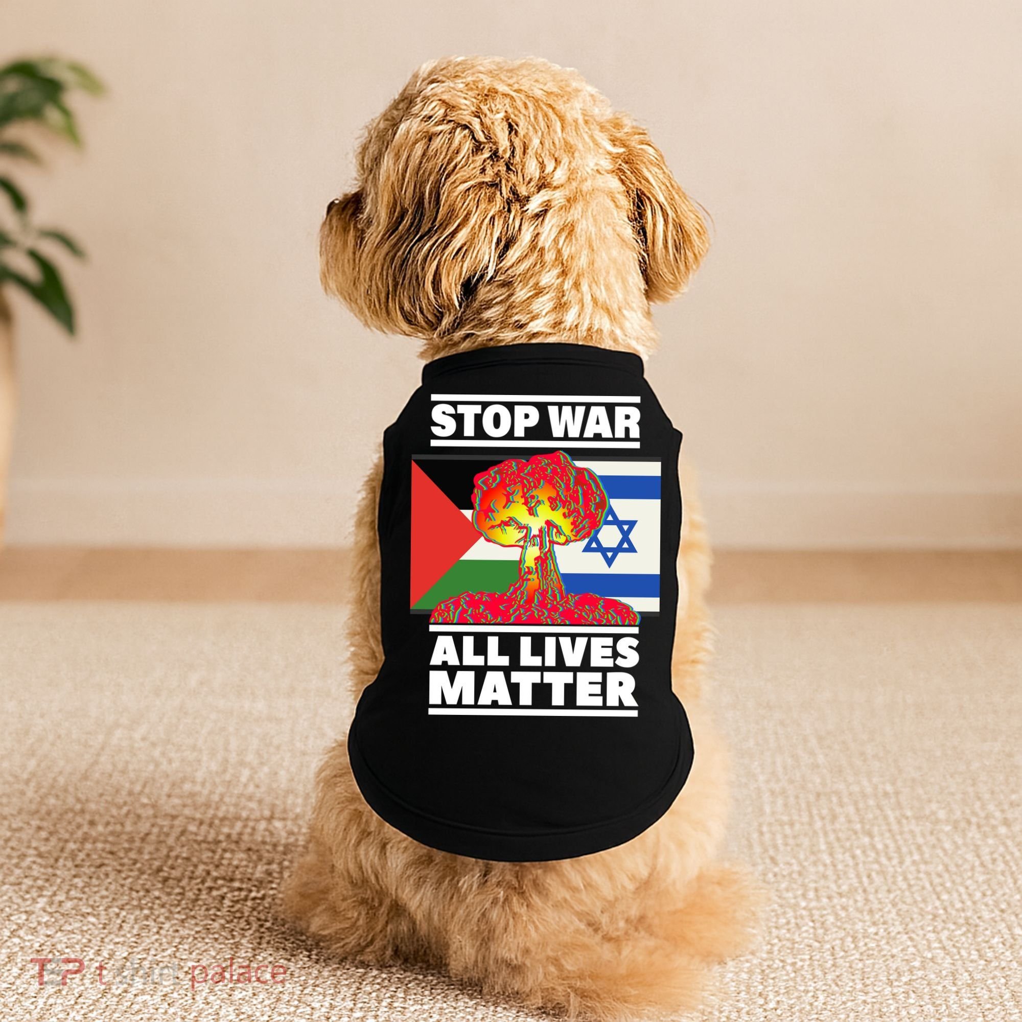 Stop War All Lives Matter Israel Palestine Doggie Tank