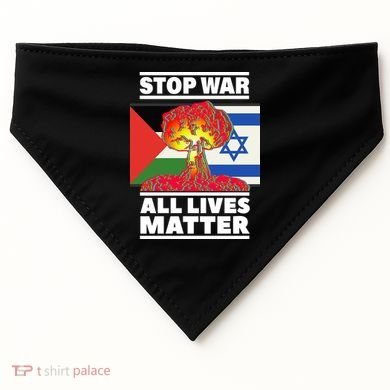 Stop War All Lives Matter Israel Palestine USA-Made Doggie Bandana