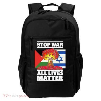 Stop War All Lives Matter Israel Palestine Backpack