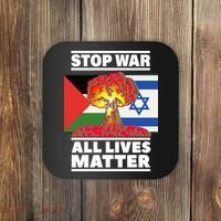 Stop War All Lives Matter Israel Palestine Coaster thumb 0