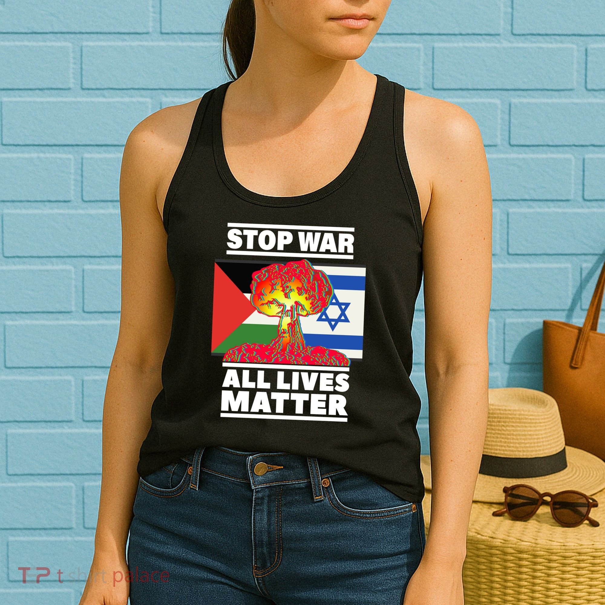 Stop War All Lives Matter Israel Palestine Women's Tank Top