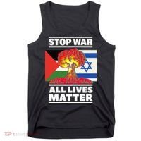 Stop War All Lives Matter Israel Palestine Tank Top thumb 0