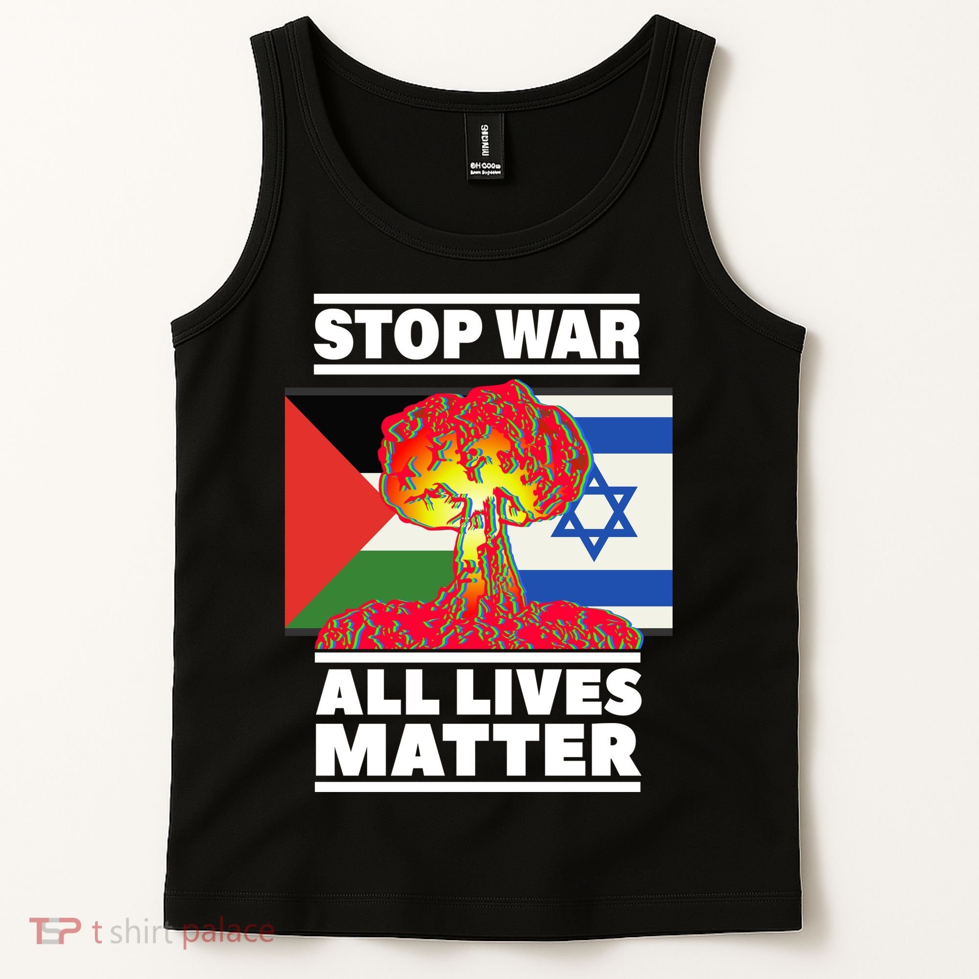 Stop War All Lives Matter Israel Palestine Tank Top